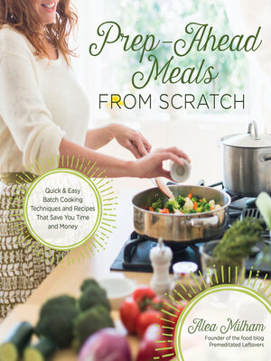 cover image of Prep-Ahead Meals From Scratch